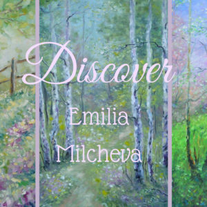 Emilia Milcheva Creates the Landscape of Dreams